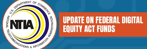 Update on Federal Digital Equity Act